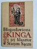 BŁOGOSŁAWIONE KINGA I JEJ KLASZTOR W STARYM SĄCZU 1983